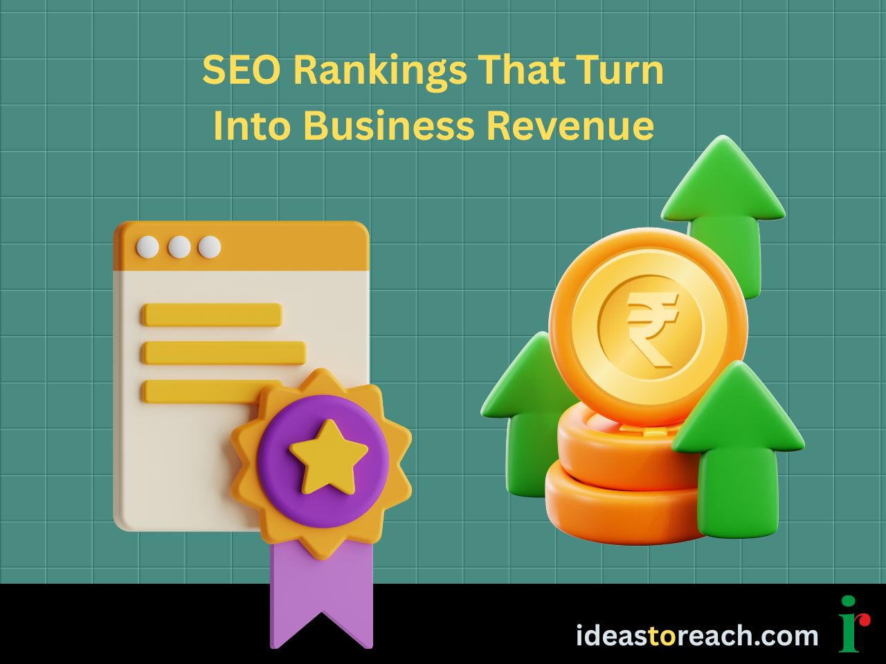 3D icons of web SEO and Indian rupee coin stacks with arrows, showing how SEO boosts business revenue